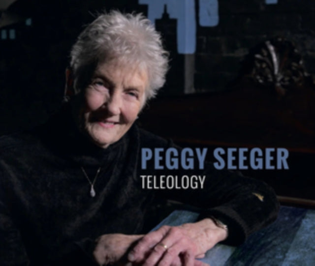 Peggy Seeger - Teleology (CD)