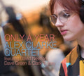Alex Quartet Clarke - Only A Year (CD)