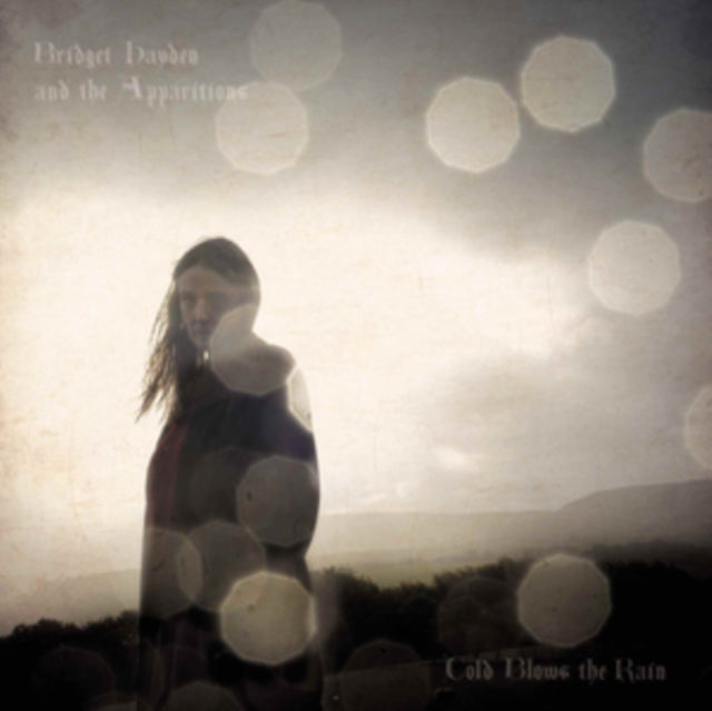 Bridget Hayden & The Apparitions - Cold Blows The Rain (CD)