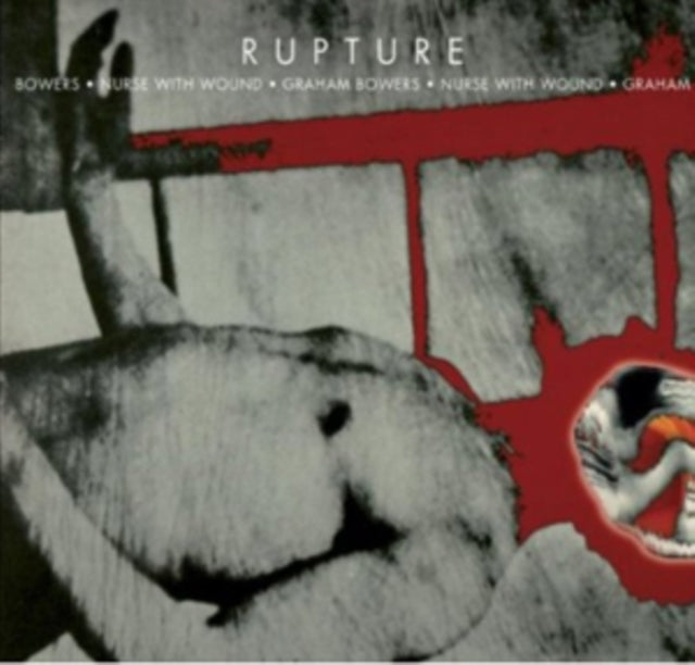 Nurse With Wound / Graham Bowers - Rupture (CD)