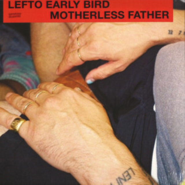 Lefto Early Bird - Motherless Father (Vinyl) (US Import)