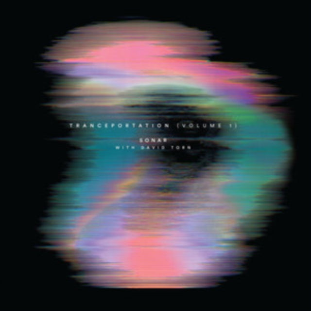 Sonar; David Torn - Tranceportation Vol. 1 (CD)