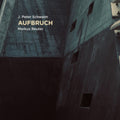 Jan-Peter Schwalm; Markus Reuter - Aufbruch (CD)