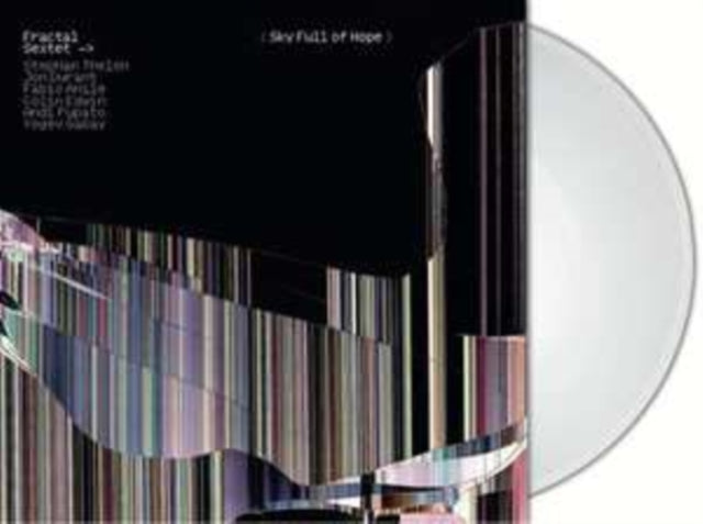 Fractal Sextet - Sky Full Of Hope (Clear Vinyl) (Vinyl) (US Import)