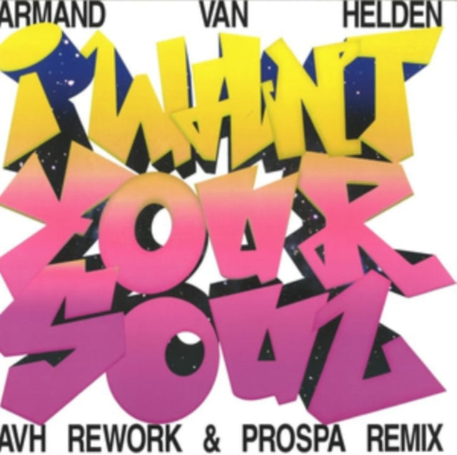 Van Helden,Armand - I Want Your Soul (2024 Remixes) (Vinyl) (US Import)