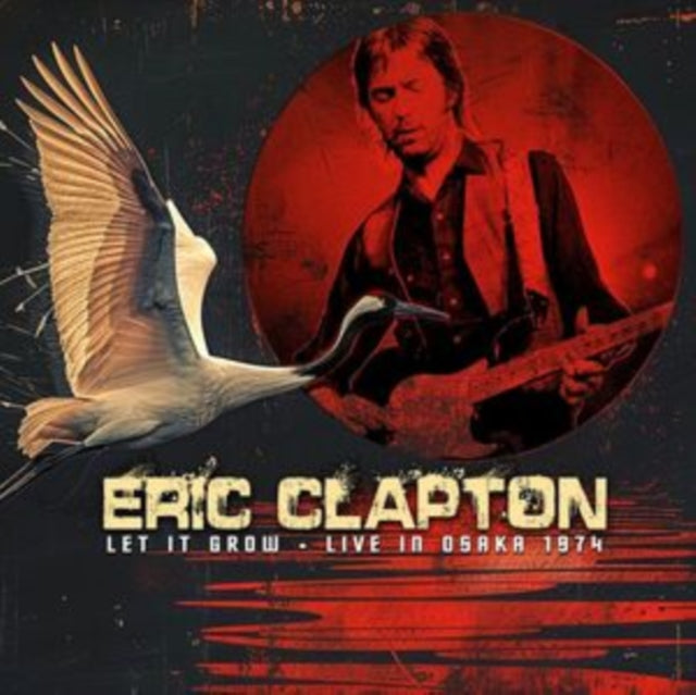 Eric Clapton - Let It Grow - Live In Osaka 1974 (2CD) (CD)