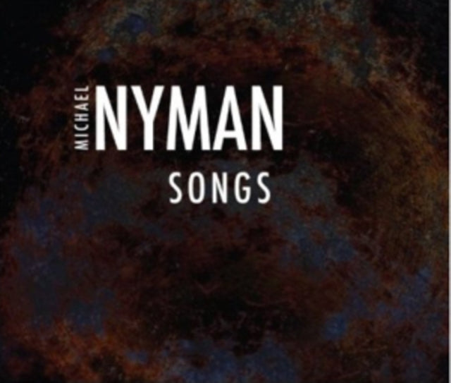 Michael Nyman / Hilary Summers / Sarah Leonard - Songs: Celan / 8 Lust / Acts Of Beauty (3CD Box) (CD)