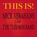 Mick Abrahams & This Was Band - This Is (CD)