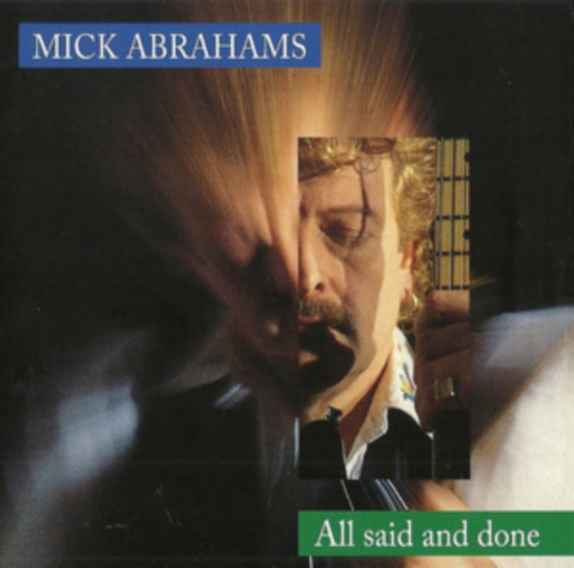 Mick Abrahams - All Said & Done (CD)
