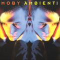 Moby - Ambient (Clear Vinyl) (Vinyl) (US Import)