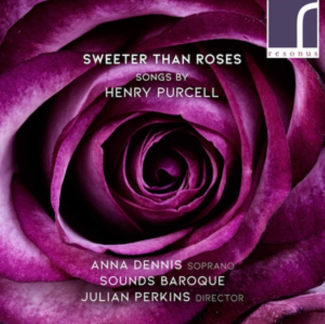 Anna Dennis; Sounds Baroque - Sweeter Than Roses - Songs By Henry Purcell (CD)