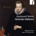 Gibbons / Farr - Keyboard Works (CD)