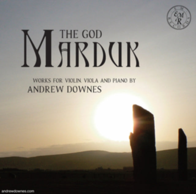 Rupert Marshall-Luck; Duncan Honeybourne - God Marduk: Works For Violin, Viola & Piano By Andrew Downes (CD)