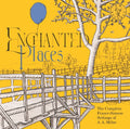 Grant Doyle; John Kember & Brian Sibley - Enchanted Places: The Complete Fraser-Simson Settings Of A. A. Milne (2CD) (CD)