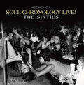 Various Artist - Soul Chronology Live! (The Sixties) (CD)