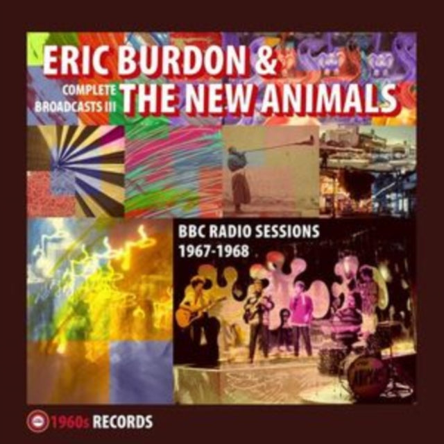 Eric Burdon & The New Animals - Complete Broadcasts III (BBC Radio Sessions 1967-1968) (CD)