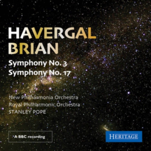 Stanley Pope, New Philharmonic Orchestra & Royal Philharmonic Orchestra - Havergal Brian - Symphony No. 3 & Symphony No. 17 (CD)