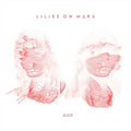 Lilies On Mars - Ago (Vinyl) (US Import)