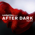 Various Artists - Late Night Tales Presents After Dark: Nightshift (CD)