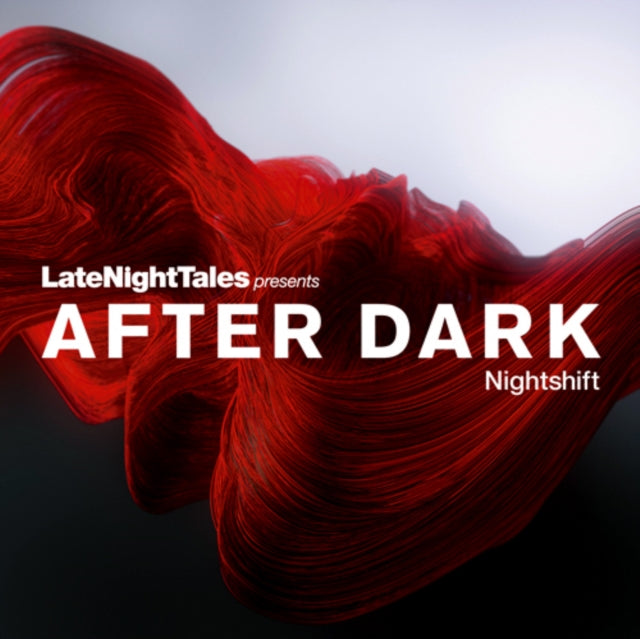 Various Artists - Late Night Tales Presents After Dark: Nightshift (CD)