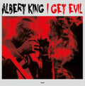 Albert King - I Get Evil (180g) (Vinyl) (US Import)