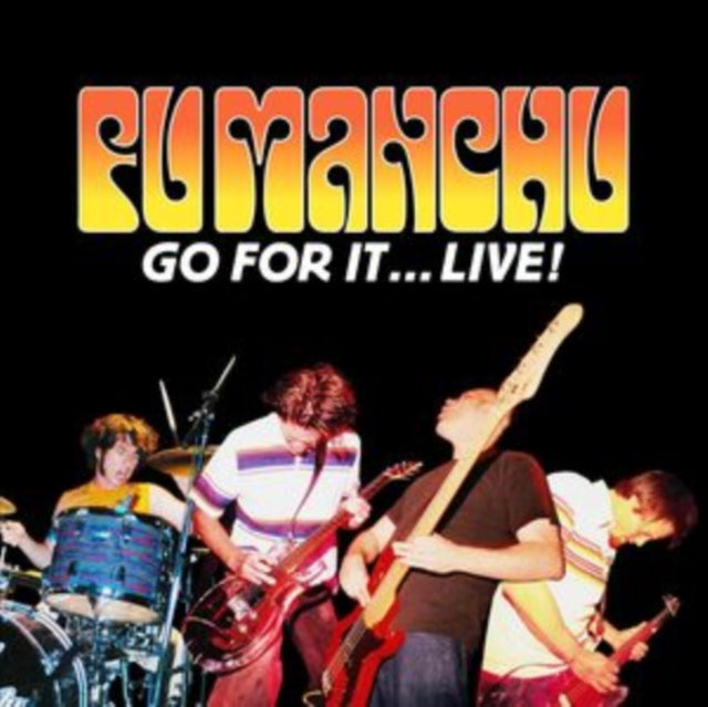 Fu Manchu - Go For It…Live! (2CD) (CD)