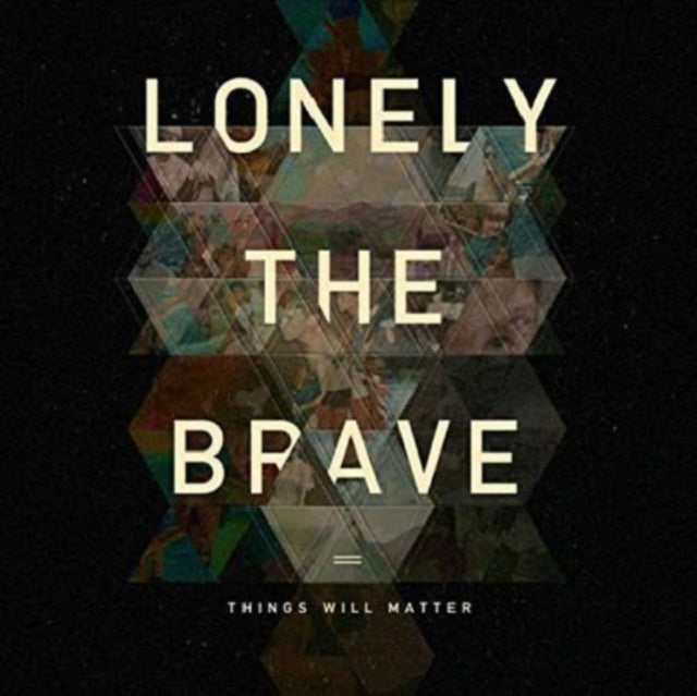 Lonely The Brave - Things Will Matter (CD)