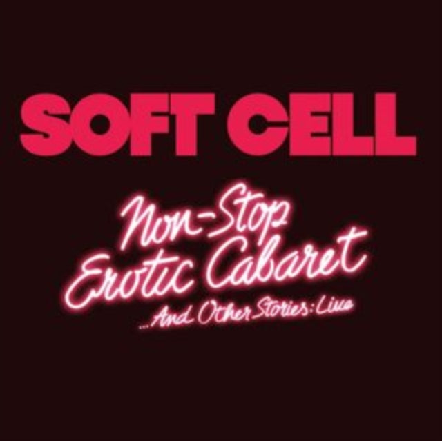 Soft Cell - Non Stop Erotic Cabaret …& Other Stories: Live (2CD) (CD)