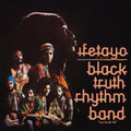 Black Truth Rhythm Band - Ifetayo (Love Excels All) (Vinyl) (US Import)