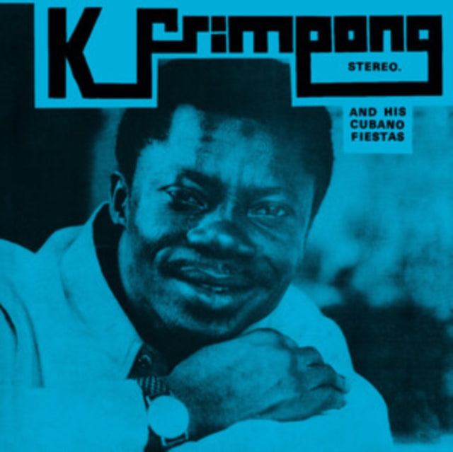 K. Frimpong & His Cubano Fiestas - K. Frimpong & His Cubano Fiestas (CD)
