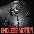 Press Club - Endless Motion (Deluxe/Clear Vinyl) (Vinyl) (US Import)