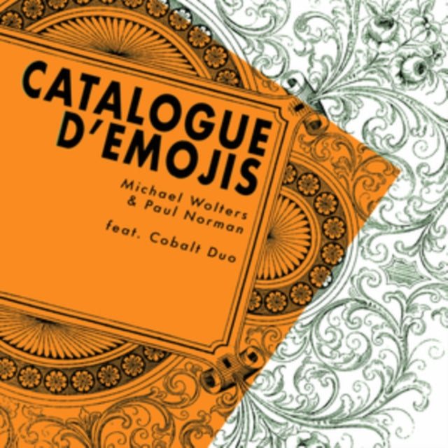 Michael Wolters; Paul Norman; Kate Halsall; Fumiko Miyachi - Norman & Wolters: Catalogue D'Emojis (CD)