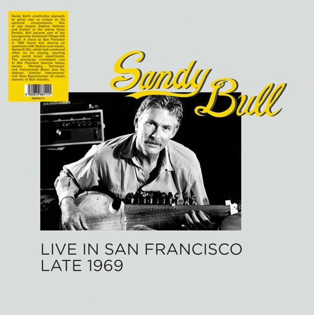 Sandy Bull - Live In San Francisco, Late 1969 (Vinyl) (US Import)