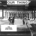 Kashmere Stage Band - Our Thing (Vinyl) (US Import)