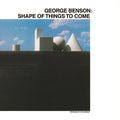 George Benson - Shape Of Things To Come (Vinyl) (US Import)