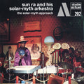Sun Ra & His Solar-Myth Arkestra - Solar-Myth Approach (CD)
