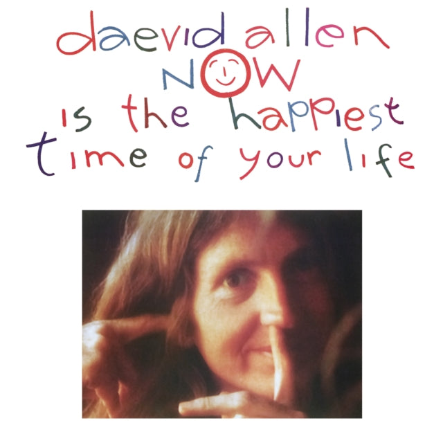 Daevid Allen - Now Is The Happiest Time Of Your Life (Vinyl) (US Import)