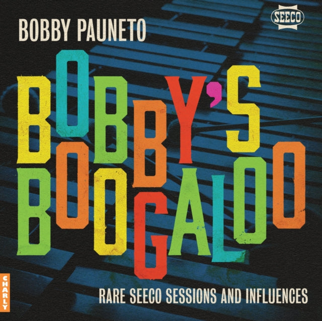 Bobby Pauneto - Bobbys Boogaloo - Rare Seeco Sessions & Influences (Vinyl) (US Import)