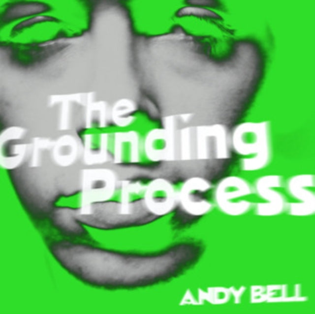 Andy Bell - Grounding Process (Vinyl Single) (US Import)