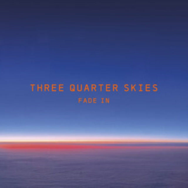 Three Quarter Skies - Fade In (Vinyl) (US Import)