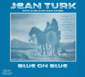 Jean Turk & Axe & Mad Dogs - Blue On Blue (1976. Uk) (CD)
