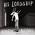 His Lordship - Bored Animal (Vinyl) (US Import)