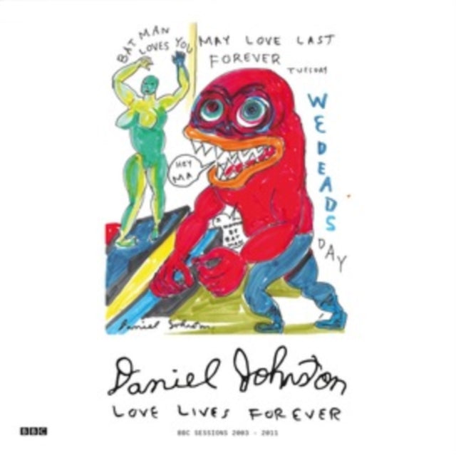 Daniel Johnston - Love Lives Forever - BBC Sessions 2003-2011 (2LP/RED Vinyl) (Vinyl) (US Import)