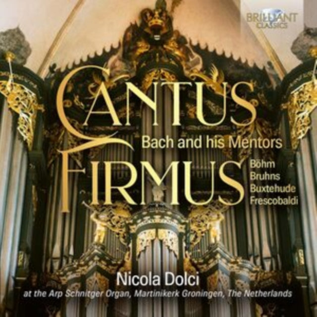 Nicola Dolchi - Cantus Firmus - J.S. Bach Through His Mentors (CD) (US Import)