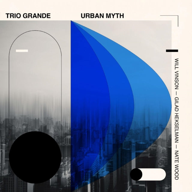 Vinson,Will; Gilad Hekselman & Nate Wood - Trio Grande: Urban Myth (Vinyl) (US Import)