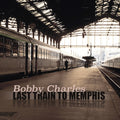 Bobby Charles - Last Train To Memphis (2CD) (CD)