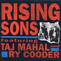 Rising Sons - Rising Sons Featuring Taj Mahal And Ry Cooder (CD)