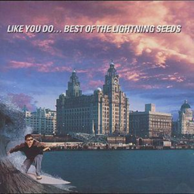 Lightning Seeds - Like You Do: Best Of The Lightning Seeds (CD)