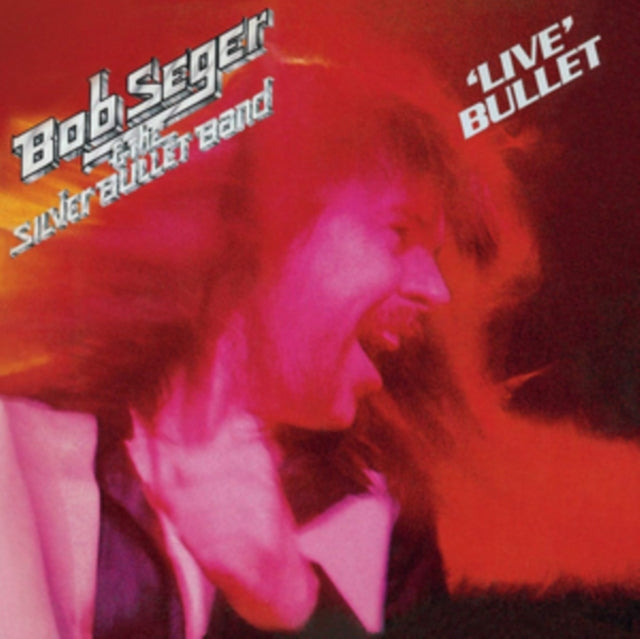 Bob Seger & The Silver Bullet Band - Live Bullet (CD)