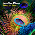 Friendly Fires - Late Night Tales: Friendly Fires (CD)
